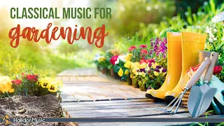 Classical Music for Gardening