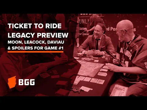 Moon, Leacock & Daviau on Ticket to Ride Legacy: Legends of the West