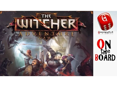 On the board #60: The Witcher - Adventure Game | recensione gioco da tavola