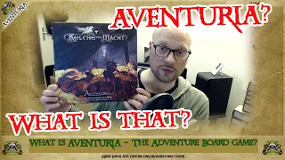 AVENTURIA: The adventure board game - What exactly is it?