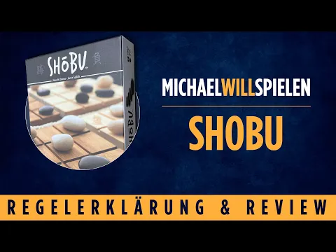 SHOBU – Regelerklärung und Review – MICHAEL WILL SPIELEN