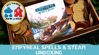 Empyreal Spells & Steam Unboxing