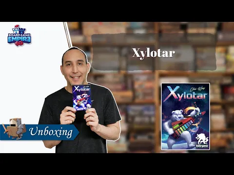 Xylotar Unboxing