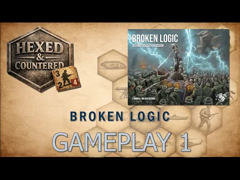 Broken Logic - A Long Road Expansion (Flying Pig Games): Gameplay Part 1