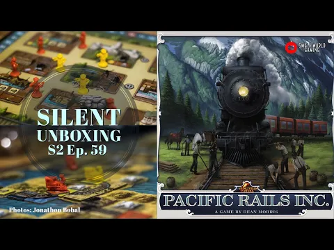 Silent Unboxing Season 2 Ep. 59 -- Pacific Rails Inc.