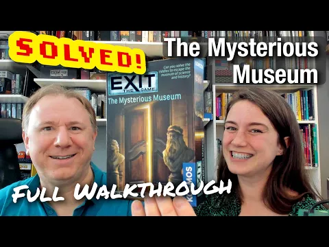 Solved! Exit: The Mysterious Museum - full walkthrough + solution with Dr Gareth and Laura