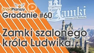 Gradanie ZnadPlanszy #60 Zamki Szalonego Króla Ludwika (gra planszowa)
