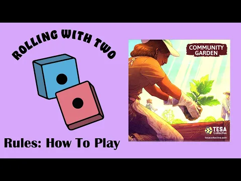 Rolling With Rules: Community Garden