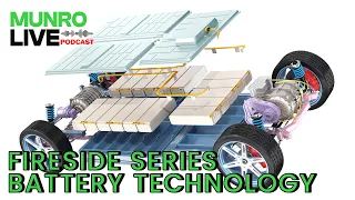 The Future of Batteries: Fireside Insights with Munro Live