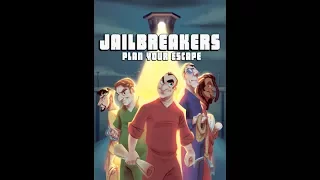 Jailbreakers - Sample Round of Play and Review