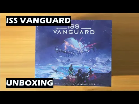 Unboxing ISS Vanguard Board Game