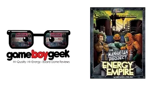 The Manhattan Project: Energy Empire Review with the Game Boy Geek