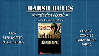 Harsh Rules - Let's Learn to Play Combat Commander: Europe - Part 1