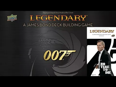 Dad vs Daughter - Legendary: A James Bond Deck Building Game - No Time to Die