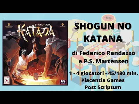 Shogun No Katana (gioco da tavolo) - Tutorial italiano