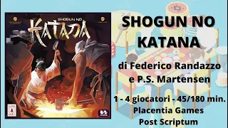 Shogun No Katana (gioco da tavolo) - Tutorial italiano