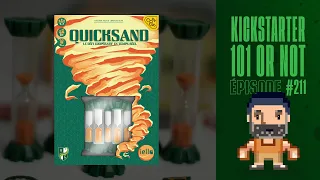 Kickstarter 101 ot Not (EP211) Quicksand - Règles et critique