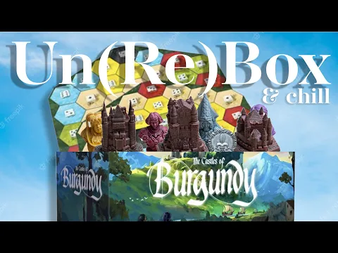 Lofi Un(Re)boxing | Castles of Burgundy Special Edition