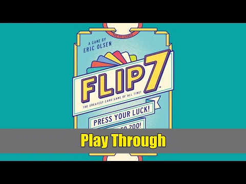 Flip 7 Playthrough