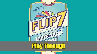 Flip 7 Playthrough