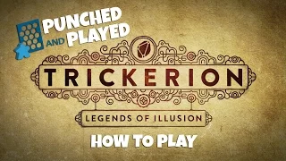 Punched and Played: How to Play Trickerion