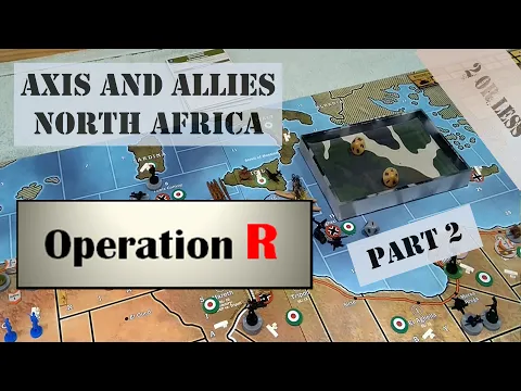 Axis and Allies North Africa Operation R #2