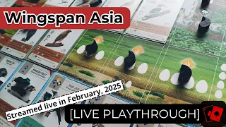 Playthrough (Live) | Wingspan Asia