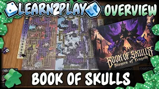 Learn to Play Presents overview for Book of Skulls Slayers of Eragoth