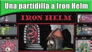 Una partidilla a Iron Helm