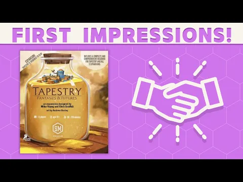 Tapestry: Fantasies & Futures Expansion - First Impressions!