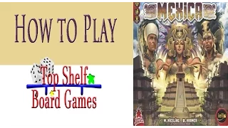 How to Play Mexica