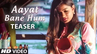 Aayat Bane Hum Latest Song Teaser | Jonita Gandhi | Feat. Sandeep Menon,Hemal Ingle