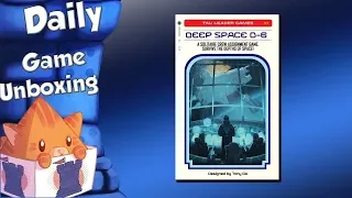 Daily Game Unboxing - Deep Space D-6