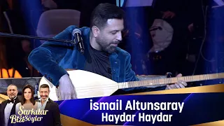 İsmail Altunsaray - HAYDAR HAYDAR