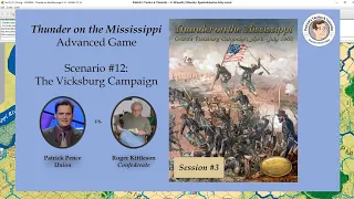 Thunder on the Mississippi - Scenario #12 - The Vicksburg Campaign - Session 3