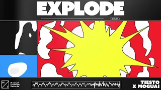 Tiësto x MOGUAI - Explode  (Official Audio)