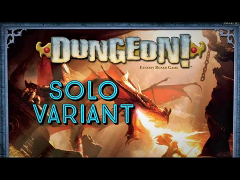 Dungeon! Board Game | My Own Solo Variant