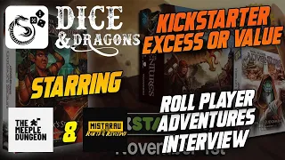 Dice and Dragons - Kickstarter Excess or Value Roll Player Adventures Interview