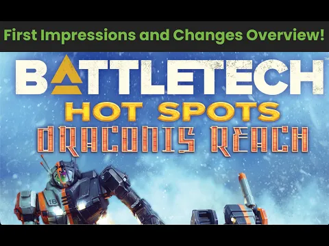Draconis Reach First Impressions and Rules/Changes Overview | BattleTech Hot Spots (Alpha Strike)