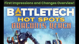 Draconis Reach First Impressions and Rules/Changes Overview | BattleTech Hot Spots (Alpha Strike)