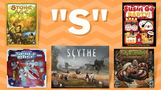 "S" Games Recap! (Keep or Cull)