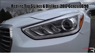2017 Genesis G90 3.3T – Redline: Top 5 Likes & Dislikes