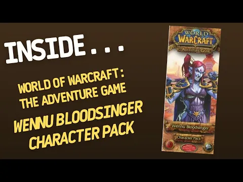 Inside...WORLD OF WARCRAFT: The Adventure Game – Wennu Bloodsinger Character Pack (4K60fps)