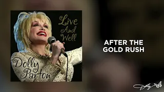 Dolly Parton - After the Gold Rush (Live and Well Audio)