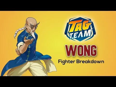 Tag Team Fighter Breakdown - Wong