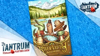 River Valley Glassworks Playthru