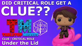 Did Critical Role get a clue? Find out how!