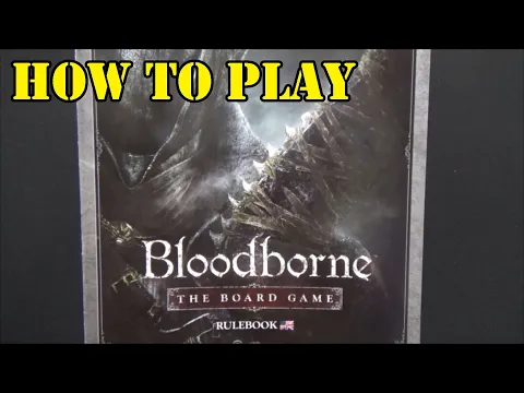 Bloodborne: The Board Game Tutorial