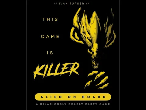 Dad vs Daughter - This Game is Killer: Alien on Board - Unboxing