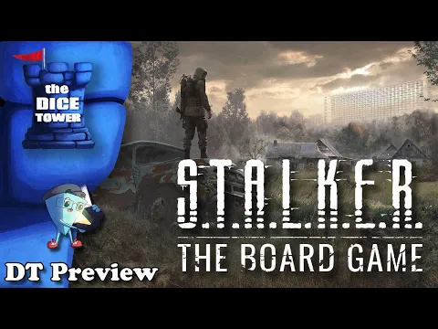 S.T.A.L.K.E.R. The Board Game - DT Preview with Mark Streed
